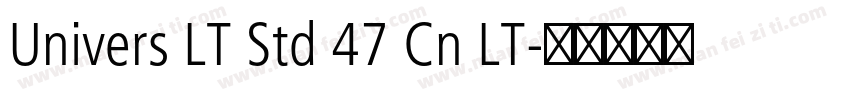 Univers LT Std 47 Cn LT字体转换